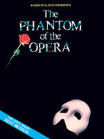 The Phantom of the Opera - Andrew Lloyd Webber, Vocal Selections - Souvenir Edition