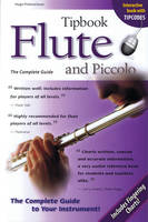 Flute And Piccolo - The Complete Guide, Tipbook