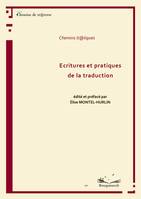 Écritures et pratiques de la traduction, Actes du campus d'été métiers des langues et de la traduction, [université de poitiers, 28 juin-3 juillet 2010]