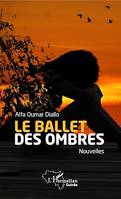 Le ballet des ombres, Nouvelles