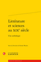 Littérature et sciences au XIXe siècle, Une anthologie