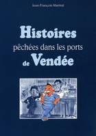 Histoire pechees dans les ports de vendee