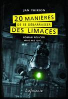 20 manières de se débarrasser des Limaces