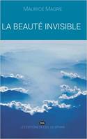 La Beauté Invisible