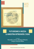 Futurismo a Nizza: la mostra ritrovata (1934)