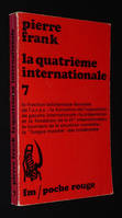 La Quatrième Internationale : Contribution à l'histoire du mouvement trotskyste