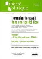 LIBERTE POLITIQUE N40 03-2008 HUMANISER LE TRAVAIL DANS UNE