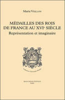 Médailles des rois de France au XVIe siècle, Représentation et imaginaire