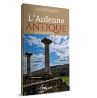 1, L'ARDENNE ANTIQUE