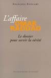 L'Affaire Omar Raddad, Le dossier pour servir la vérité