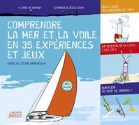 Hors collection - Vagnon Jeunesse Comprendre la mer et la voile en 35 expériences et jeux