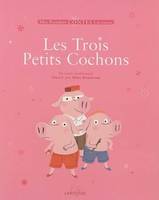 LES TROIS PETITS COCHONS, un conte traditionnel