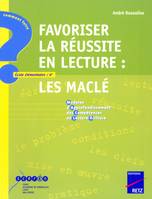 Favoriser la réussite en lecture, Les MACLÉ (Modules d'approfondissement des compétences en lecture-écriture)