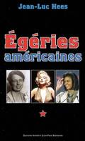 Egéries américaines...: American Ladies, American ladies