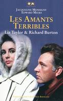 Elizabeth Taylor & Richard Burton : Les amants terribles, les amants terribles
