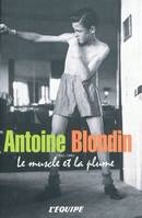 Hommage à Blondin, le muscle et la plume