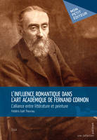 L’influence romantique dans l’art académique de Fernand Cormon, L’alliance entre littérature et peinture