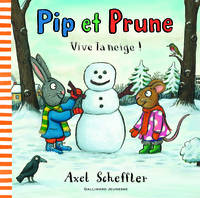 Pip et Prune : Vive la neige !