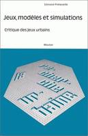 Jeux, modèles et simulations, Critique des jeux urbains