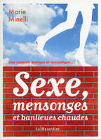 Sexe mensonges et banlieues chaudes