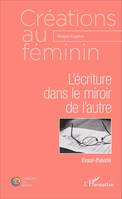 L'écriture dans le miroir de l'autre, Essai-théorie