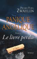 Panique angélique tome 2 Le livre perdu