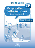 Mes premières mathématiques avec Némo et Mila CP - Guide du maître