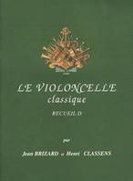 Le Violoncelle classique Vol.D