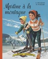 Martine - Martine à la montagne, EDITION SPECIALE 2018