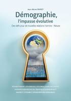 Démographie, l'impasse évolutive, Au-delà des dénis de l'humanité, pour un humanisme débarrassé de l'anthropocentrisme