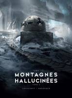 Les montagnes hallucinées (illustrées) - Tome 2