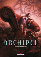 2, Archipel T02, Les Marchands de sable