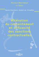 Altération du consentement et efficacité des sanctions contractuelles. Volume 19, Nouvelle Bibliothèque de Thèses