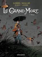 Le Grand Mort - Tome 05, Panique