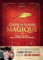 Guide de survie magique, Traverser l'adolescence grâce aux pouvoirs d'une saga symbolique