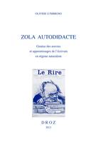 Zola autodidacte. Genèse des oeuvres et apprentissages de l’écrivain en régime naturaliste