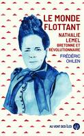 Le Monde flottant - Nathalie Lemel, Bretonne et révolutionna