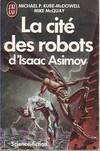 La Cité des robots d'Isaac Asimov., [1], Cite des robots d'isaac asimov - odyssee, soupcon (La)