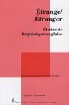 Etrange/Etranger : études de linguistique anglaise, études de linguistique anglaise