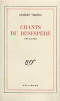 Chants du désespéré, (1914-1920)