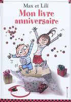 Mon livre anniversaire Max et Lili