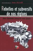 HISTOIRE DES REBELLES ET SUBVERSIFS