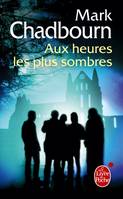 L'âge du chaos, 2, Aux heures les plus sombres (L'Age de chaos, tome 2)