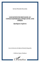 Les sciences sociales au Congo-Kinshasa, cinquante ans après, Les sciences sociales au Congo-Kinshasa cinquante ans après:, Quelques repères
