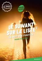 2, Le suivant sur la liste 2 - La nuit des fugitifs