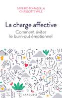 La charge affective / comment éviter le burn-out émotionnel