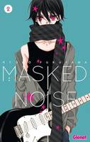 Masked Noise - Tome 02