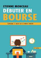 Débuter en bourse, Comprendre et investir sur les marchés financiers