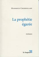 La prophétie égarée, Poèmes