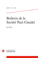 Bulletin de la Société Paul Claudel, Le Livre